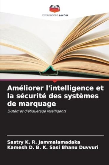 Améliorer l'intelligence et la sécurité des systèmes de marquage