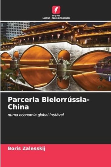 Parceria Bielorrússia-China