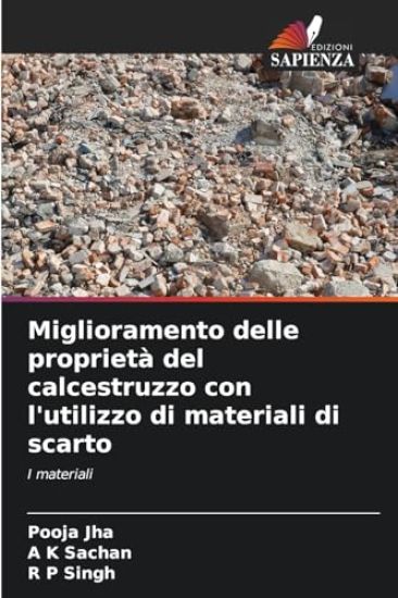 Miglioramento delle proprietà del calcestruzzo con l'utilizzo di materiali di scarto