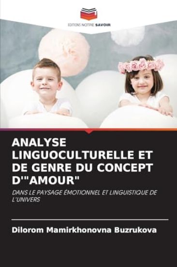 Analyse Linguoculturelle Et de Genre Du Concept d'"Amour"