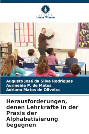 Herausforderungen, denen Lehrkräfte in der Praxis der Alphabetisierung begegnen