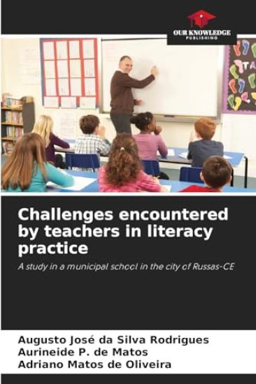 Challenges encountered by teachers in literacy practice