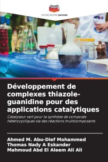 Développement de complexes thiazole-guanidine pour des applications catalytiques