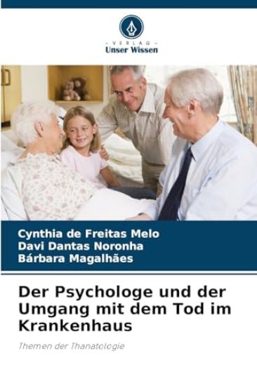 Der Psychologe und der Umgang mit dem Tod im Krankenhaus