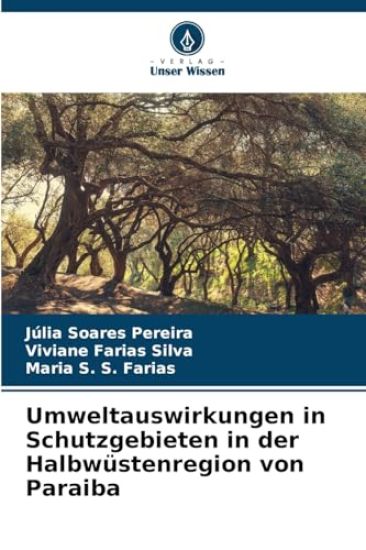 Umweltauswirkungen in Schutzgebieten in der Halbwüstenregion von Paraiba