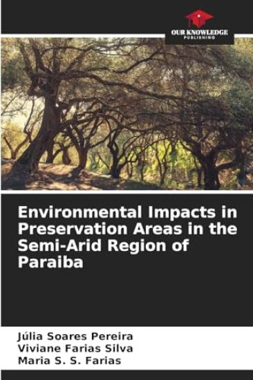 Environmental Impacts in Preservation Areas in the Semi-Arid Region of Paraiba