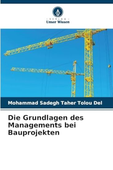 Die Grundlagen des Managements bei Bauprojekten