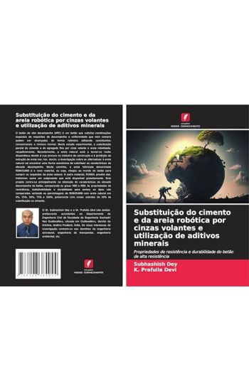 Substituição do cimento e da areia robótica por cinzas volantes e utilização de aditivos minerais