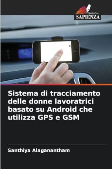 Sistema di tracciamento delle donne lavoratrici basato su Android che utilizza GPS e GSM