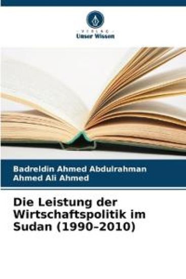 Die Leistung der Wirtschaftspolitik im Sudan (1990-2010)