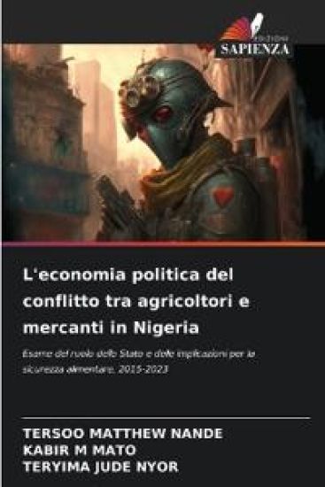 L'economia politica del conflitto tra agricoltori e mercanti in Nigeria