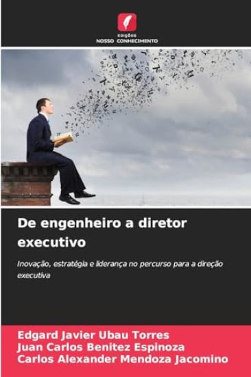 De engenheiro a diretor executivo