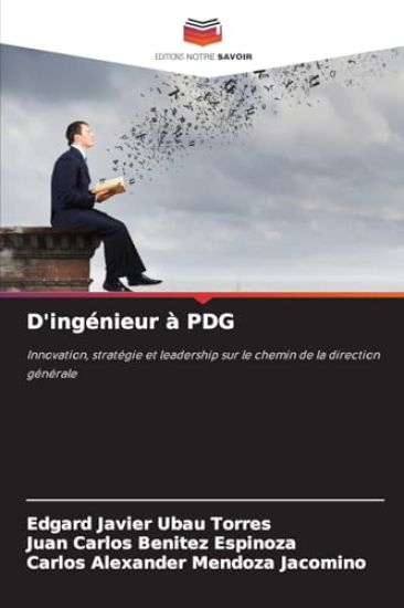 D'ingénieur à PDG