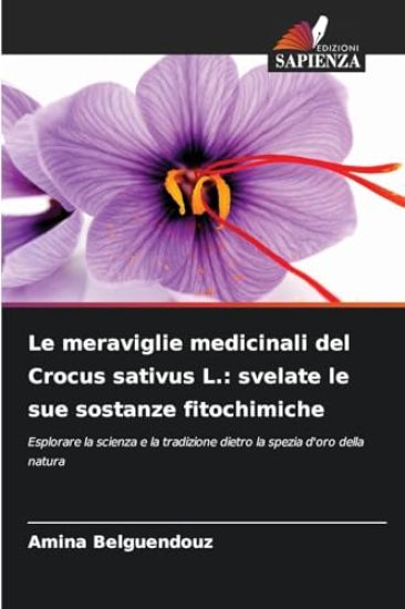 Le meraviglie medicinali del Crocus sativus L.