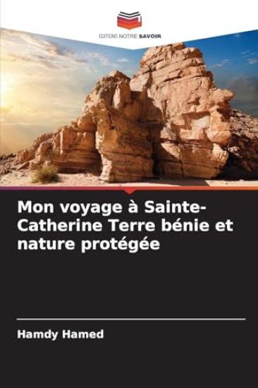 Mon voyage à Sainte-Catherine Terre bénie et nature protégée