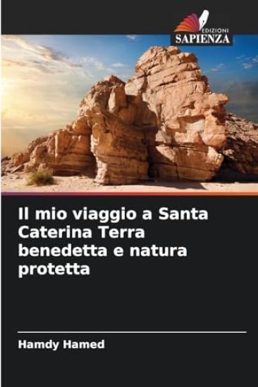Il mio viaggio a Santa Caterina Terra benedetta e natura protetta