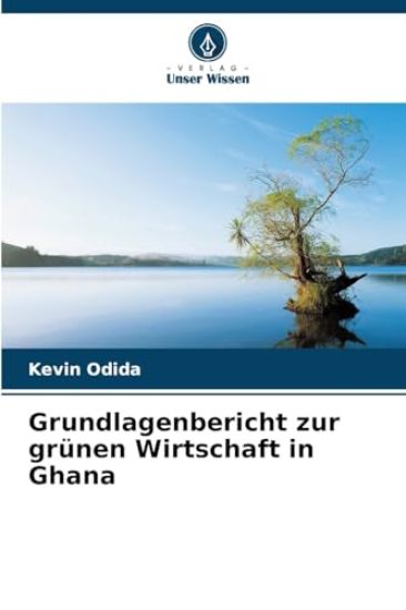 Grundlagenbericht zur grünen Wirtschaft in Ghana
