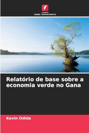 Relatório de base sobre a economia verde no Gana