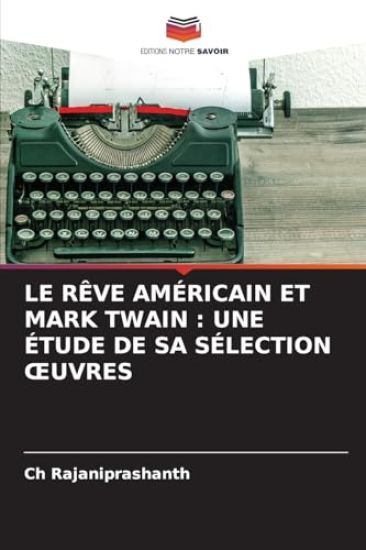Le Rêve Américain Et Mark Twain