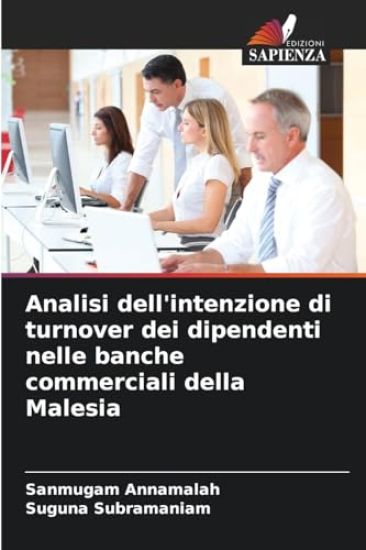 Analisi dell'intenzione di turnover dei dipendenti nelle banche commerciali della Malesia