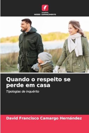 Quando o respeito se perde em casa