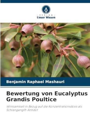 Bewertung von Eucalyptus Grandis Poultice