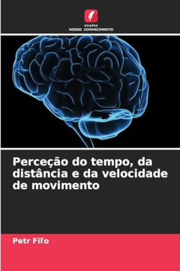 Perceção do tempo, da distância e da velocidade de movimento