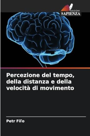 Percezione del tempo, della distanza e della velocità di movimento