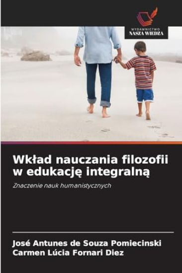 Wklad nauczania filozofii w edukacje integralna