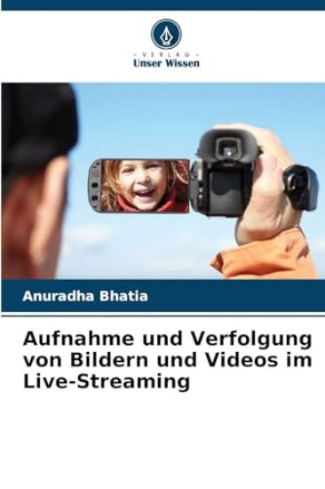 Aufnahme und Verfolgung von Bildern und Videos im Live-Streaming