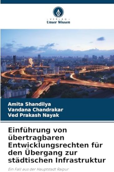 Einführung von übertragbaren Entwicklungsrechten für den Übergang zur städtischen Infrastruktur