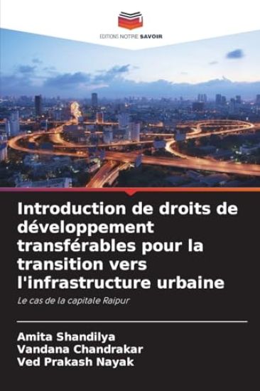 Introduction de droits de développement transférables pour la transition vers l'infrastructure urbaine