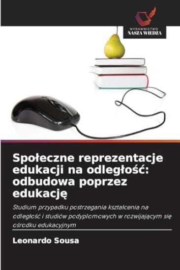 Spoleczne reprezentacje edukacji na odleglosc