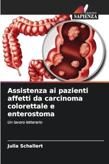 Assistenza ai pazienti affetti da carcinoma colorettale e enterostoma