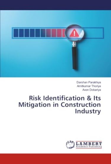 Risk Identification & Its Mitigation in Construction Industry