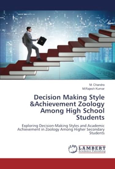 Decision Making Style &Achievement Zoology Among High School Students
