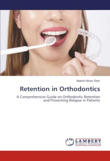 Retention in Orthodontics