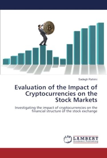 Evaluation of the Impact of Cryptocurrencies on the Stock Markets