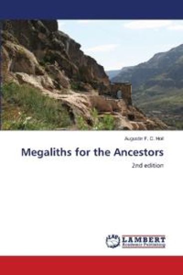Megaliths for the Ancestors