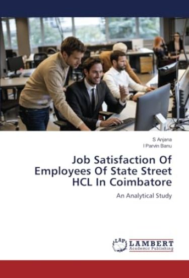 Job Satisfaction Of Employees Of State Street HCL In Coimbatore