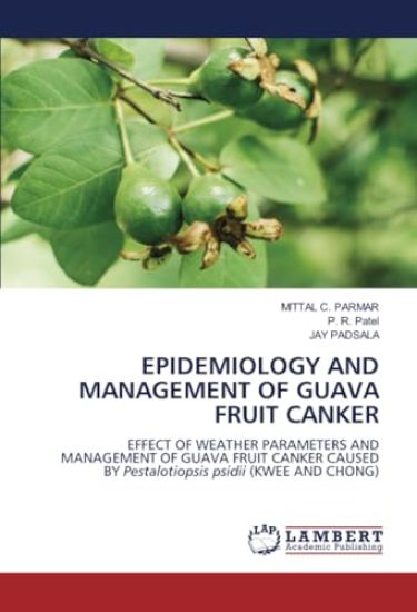 Epidemiology and Management of Guava Fruit Canker