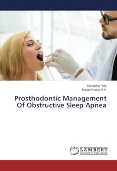Prosthodontic Management Of Obstructive Sleep Apnea