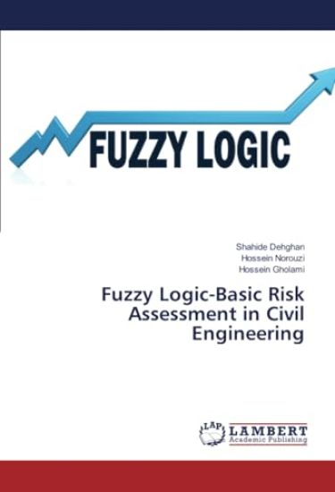Fuzzy Logic-Basic Risk Assessment in Civil Engineering