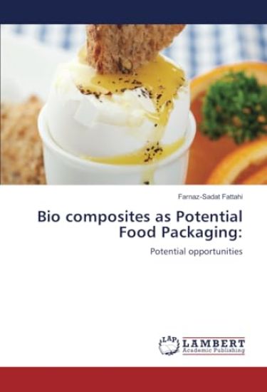 Bio composites as Potential Food Packaging