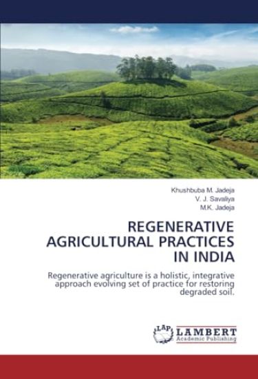 Regenerative Agricultural Practices in India