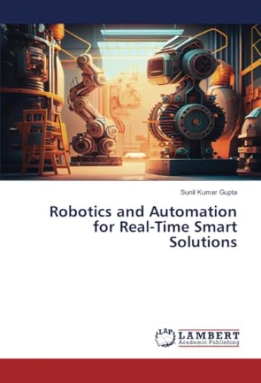 Robotics and Automation for Real-Time Smart Solutions