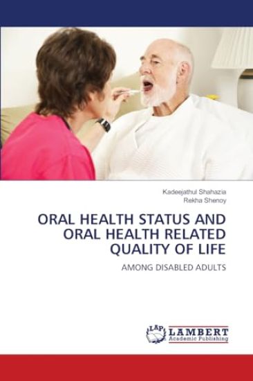 Oral Health Status and Oral Health Related Quality of Life
