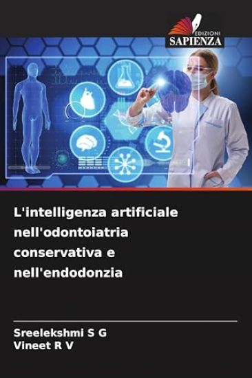 L'intelligenza artificiale nell'odontoiatria conservativa e nell'endodonzia