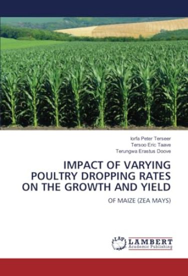 Impact of Varying Poultry Dropping Rates on the Growth and Yield