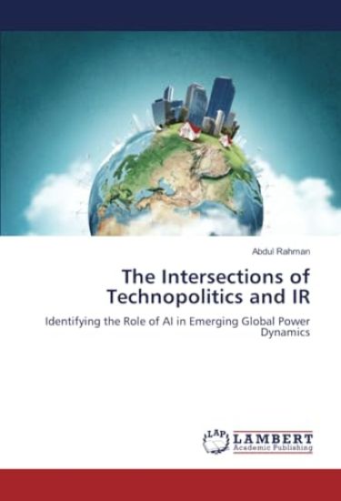 The Intersections of Technopolitics and IR